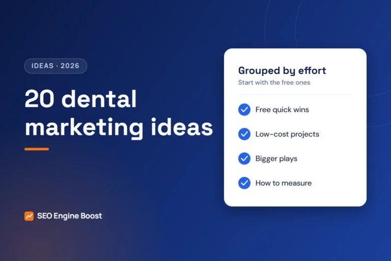 Dental marketing ideas: 20 practical ideas for 2026
