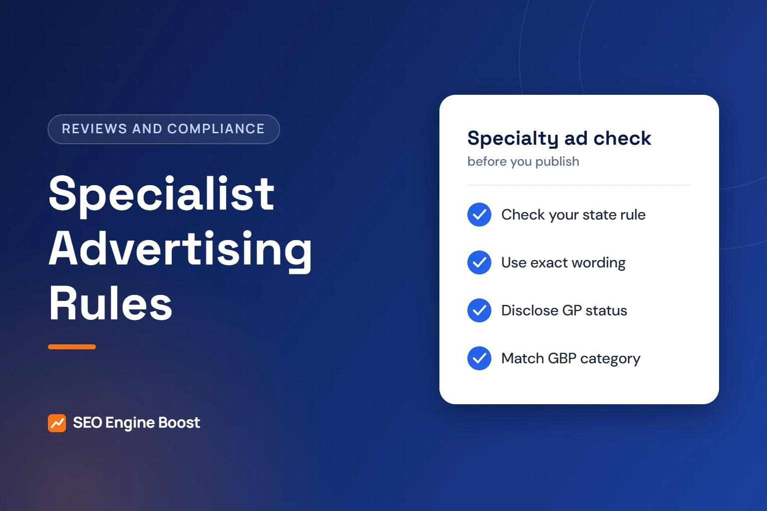 Illustration of a specialty advertising checklist covering state rules, exact wording, general dentist disclosure and Google profile category